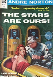 The Stars Are Ours (Andre Norton)