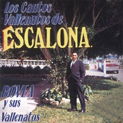 Bovea Y Sus Vallenatos - Los Cantos Vallenatos De Escalona