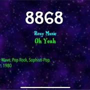 #9688 Oh Yeah by Roxy Music