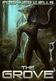 The Grove (Jennifer Foehner Wells)