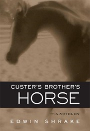 Custer's Brother's Horse (Edwin Shrake)