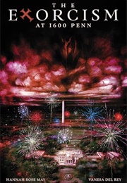 The Exorcism at 1600 Penn (Hannah Rose May, Vanesa Del Rey)