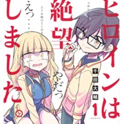 Heroine Wa Zetsubou Shimashita.