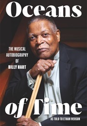Oceans of Time: The Musical Autobiography of Billy Hart (Billy Hart and Ethan Iverson)