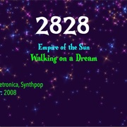 #8089 Walking on a Dream by Empire of the Sun
