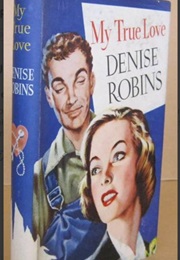 My True Love (Denise Robins)