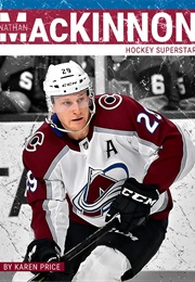 Nathan MacKinnon: Hockey Superstar (Karen Price)