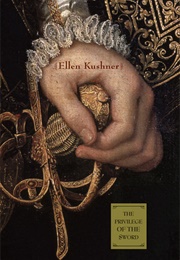 The Privilege of the Sword (Ellen Kushner)