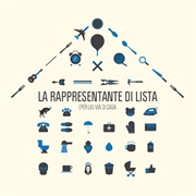 La Rappresentante Di Lista - (Per La) via Di Casa
