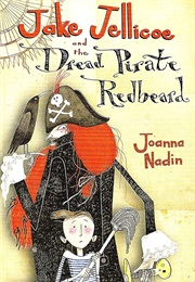 Jake Jellicoe and the Dread Pirate Redbeard (Joanna Nadin)