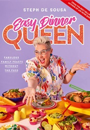 Easy Dinner Queen (Steph De Sousa)