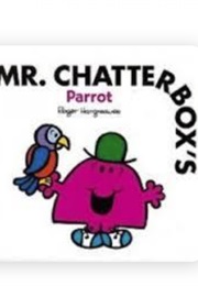 Mr. Chatterbox's Parrot (Roger Hargreaves)