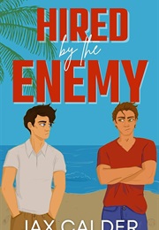 Hired by the Enemy (Jax Calder)