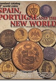 Standard Catalog of World Coins Spain, Portugal and the New World (Chester L. Krause)