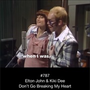 #297 Don't Go Breaking My Heart by Elton John & Kiki Dee