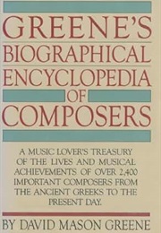 Greene's Biographical Encyclopedia of Composers (Greene)