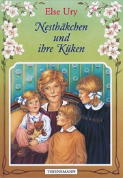 Nesthäkchen Und Ihre Küken (Else Ury)
