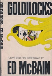 Goldilocks (Ed McBain)
