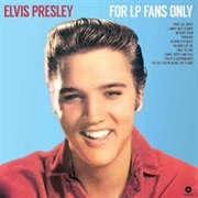 For LP Fans Only - Elvis Presley