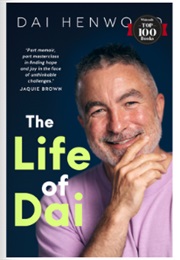 The Life of Dai (Dai Henwood)