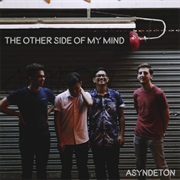 Asyndeton - Other Side of My Mind