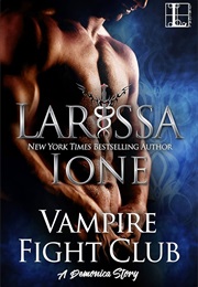 Vampire Fight Club (Larissa Ione)
