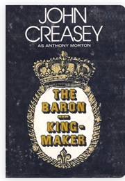 The Baron, King-Maker (John Creasey as Anthony Morton)