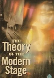 The Theory of the Modern Stage (Eric Bentley)