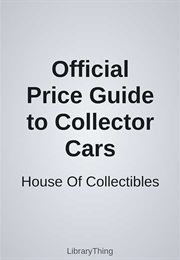 Official Price Guide to Collector Cars (House of Collectibles)