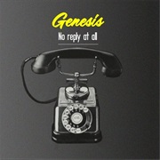 Genesis - No Reply at All