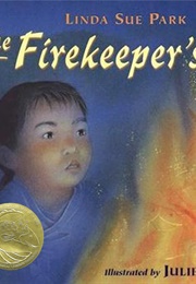 The Firekeeper's Son (Linda Sue Park/Julie Downing)