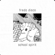 Fredo Disco - School Spirit