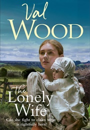 The Lonely Wife (Val Wood)