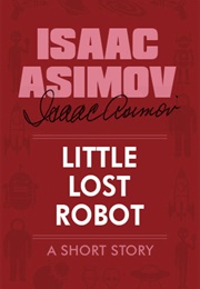 Little Lost Robot (1947)
