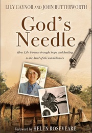 God's Needle (Gaynor, Lily and Butterworth, John)