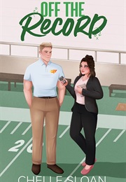 Off the Record (Chelle Sloan)