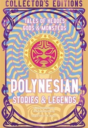Polynesian Stories and Legends (Ed. J. K. Jackson)