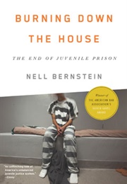 Burning Down the House (Nell Bernstein)