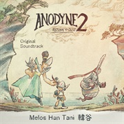 Melos Han-Tani - Anodyne 2: Return to Dust Original Soundtrack