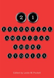 21 Essential American Short Stories (Leslie M. Pockell)