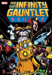 The Infinity Gauntlet (Jim Starlin, George Pérez, & Ron Lim)