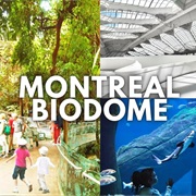 Montréal Biodôme