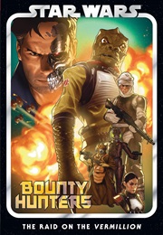 Star Wars: Bounty Hunters, Vol. 5: The Raid on Vermillion (Ethan Sacks)
