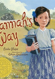 Hannah's Way (Linda Glaser/Adam Gustavson)