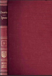 Great Books of the Western World : Vol 31: Descartes and Spinoza (Great Books)