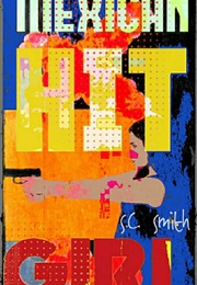 Mexican Hit Girl (S.C. Smith)
