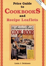 Price Guide to Cookbooks and Recipe Leaflets (Linda J. Dickinson)