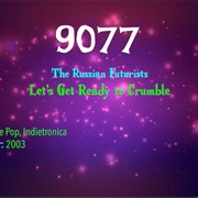 #9747 Let's Get Ready to Crumble by the Russian Futurists