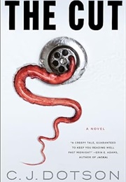 The Cut (C.J. Dotson)