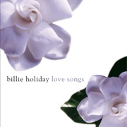 Love Songs - Billie Holiday